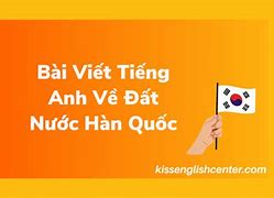 Nước Hàn Quốc Trong Tiếng Anh Đọc Là Gì